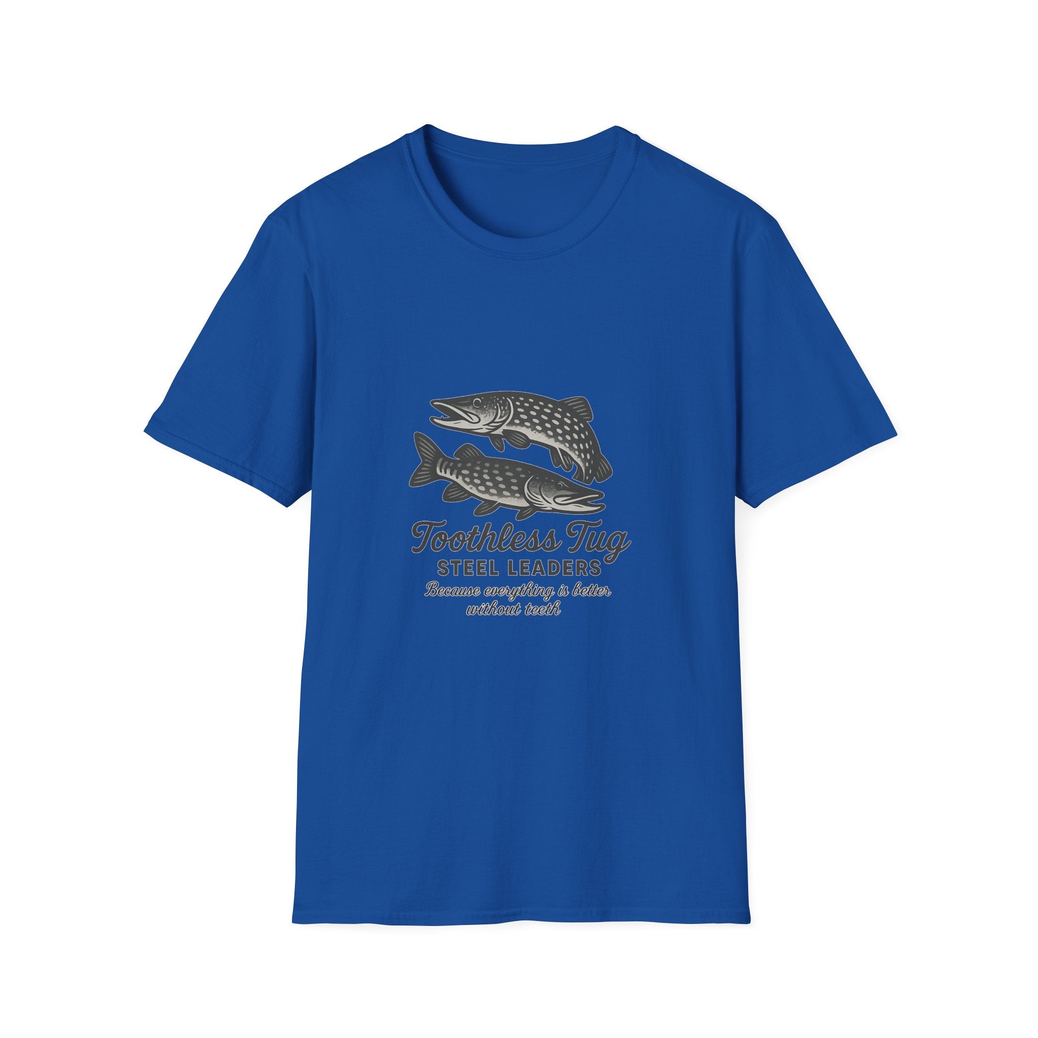 Toothless Tug Steel Leaders Fishing T-Shirt —  Tee