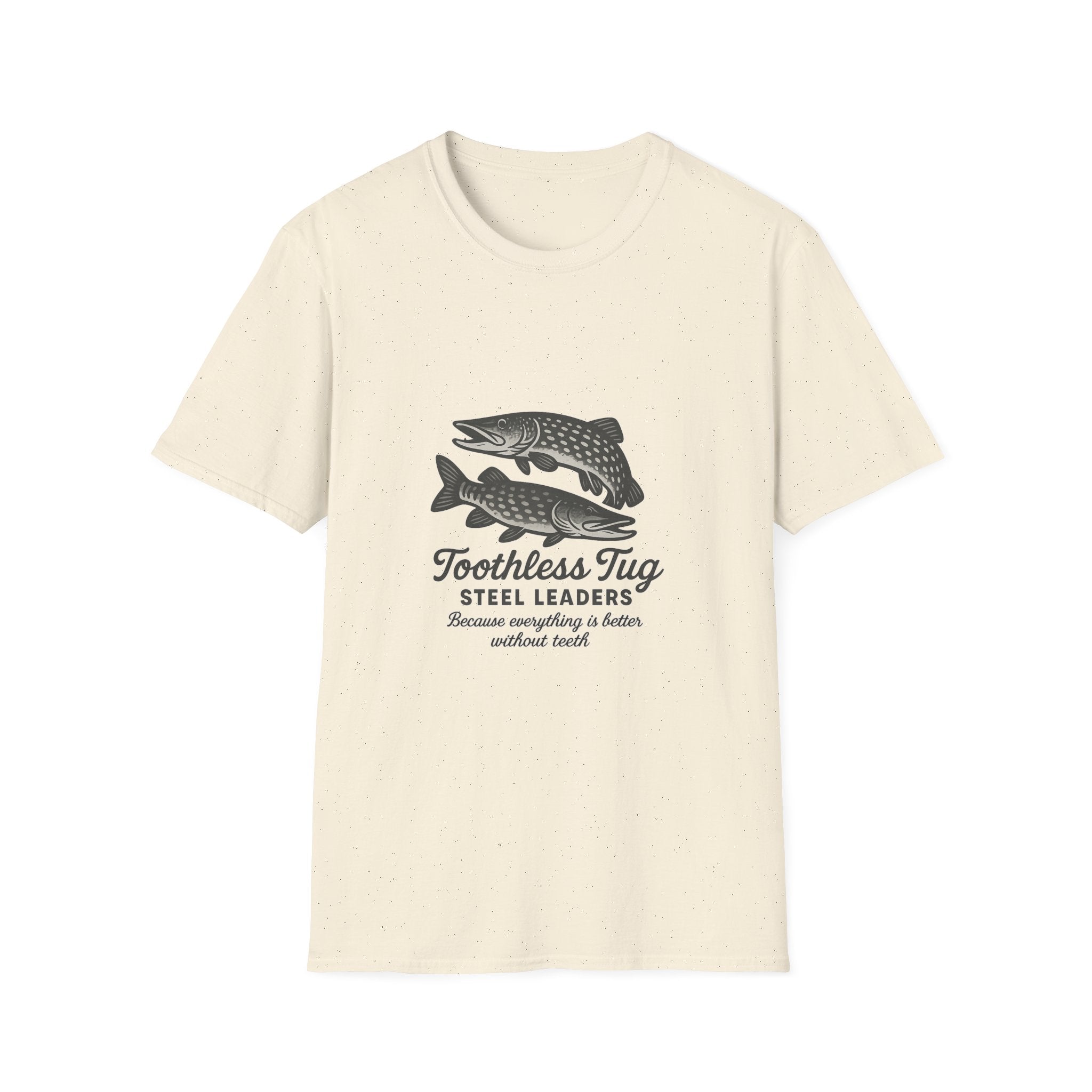 Toothless Tug Steel Leaders Fishing T-Shirt —  Tee
