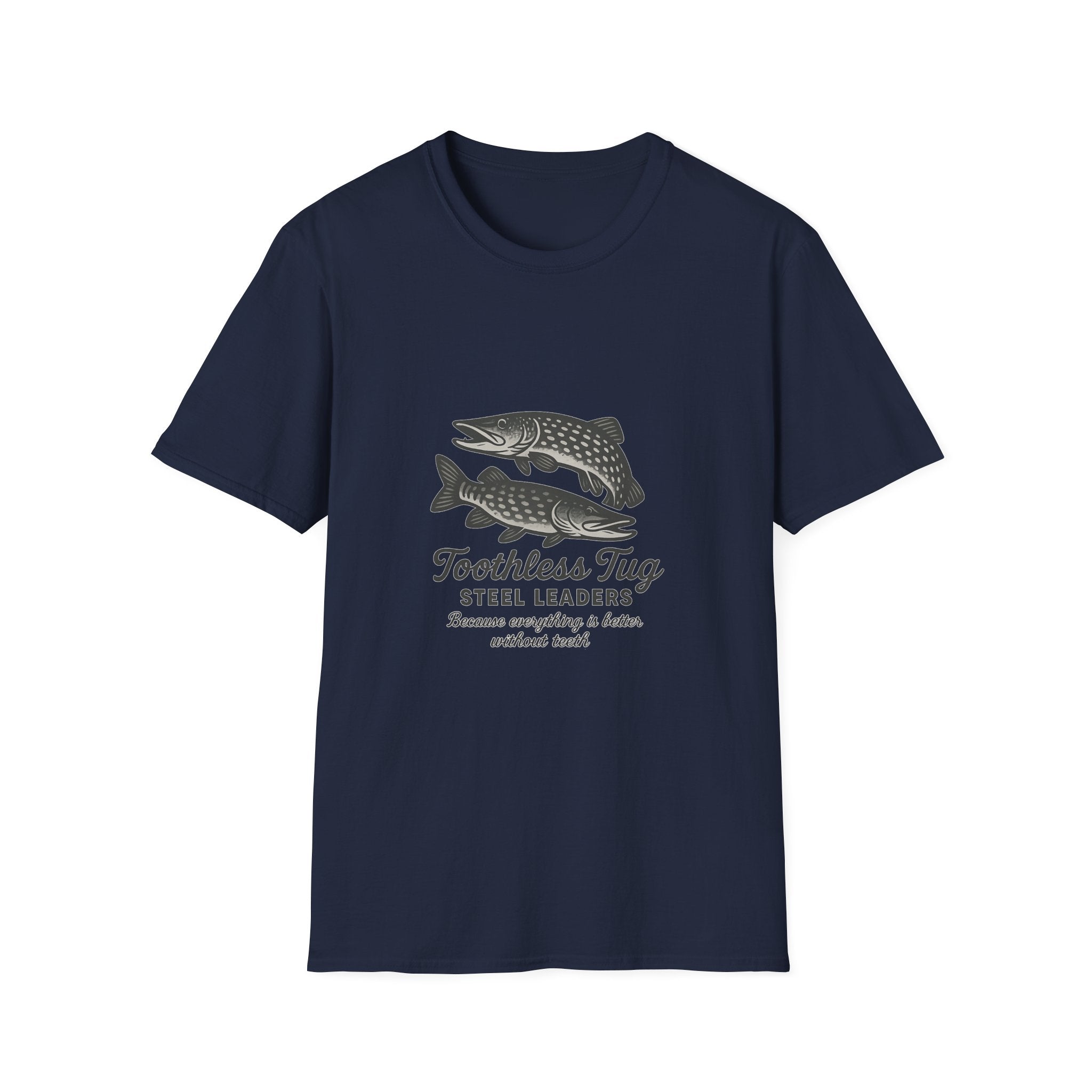 Toothless Tug Steel Leaders Fishing T-Shirt —  Tee