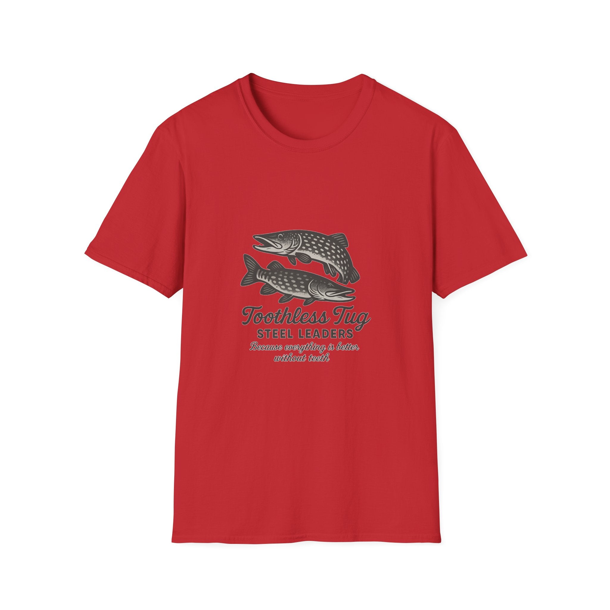 Toothless Tug Steel Leaders Fishing T-Shirt —  Tee